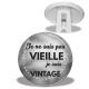 Trépied - je ne suis pas vieille je suis vintage
