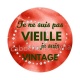 je ne suis pas vieille je suis vintage