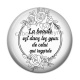 Cabochon Résine - la beauté est dans les yeux de celui qui regarde