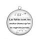 Pendentif Cabochon Argent - les folies sont les seules choses qu'on ne regrette jamais