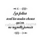 les folies sont les seules choses qu'on ne regrette jamais