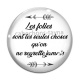 Cabochon Verre - les folies sont les seules choses qu'on ne regrette jamais