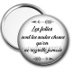 Miroir de poche - les folies sont les seules choses qu'on ne regrette jamais