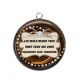Pendentif Cabochon Argent - les seuls beaux yeux sont ceux qui vous regardent avec tendresse