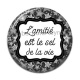 Cabochon Résine - l'amitié est le sel de la vie