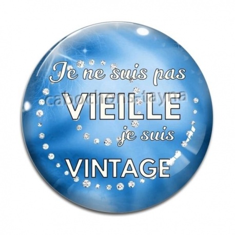 Cabochon Verre - je ne suis pas vieille je suis vintage