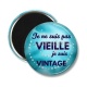 Magnet's - je ne suis pas vieille je suis vintage
