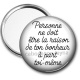 Miroir de poche - personne ne doit être la raison 