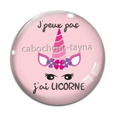 Cabochon Verre - j'peux pas j'ai licorne