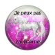 Cabochon Résine - j'peux pas j'ai licorne