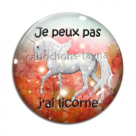 Cabochon Verre - j'peux pas j'ai licorne