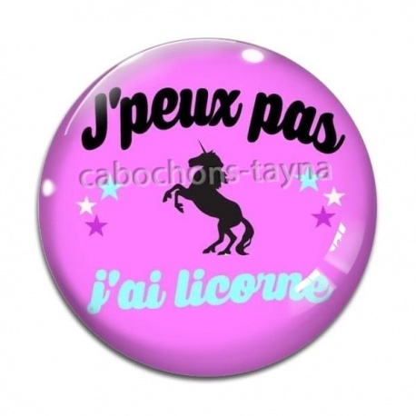 Cabochon Verre - j'peux pas j'ai licorne