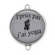 Connecteur Cabochon Argent - j'peux pas j'ai yoga