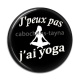 Cabochon Résine -  j'peux pas j'ai yoga