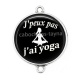 Connecteur Cabochon Argent -  j'peux pas j'ai yoga
