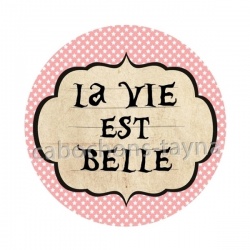 la vie est belle