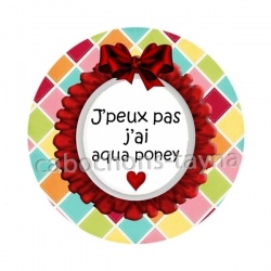 j'peux pas j'ai aqua poney