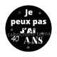 je peux pas j'ai 40 ans
