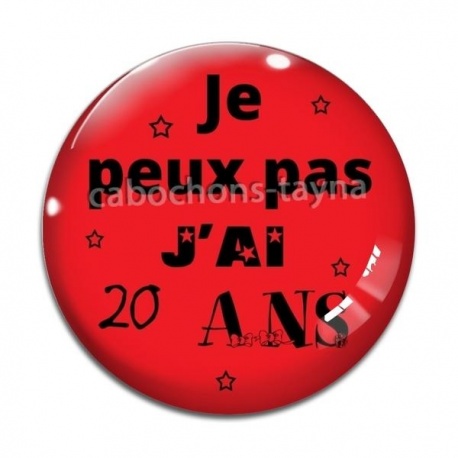 Cabochon Verre - je peux pas j'ai 20 ans