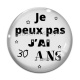 Cabochon Verre - je peux pas j'ai 30 ans