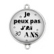 Connecteur Cabochon Argent - je peux pas j'ai 30 ans