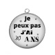 Pendentif Cabochon Argent - je peux pas j'ai 30 ans