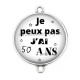 Connecteur Cabochon Argent - je peux pas j'ai 50 ans