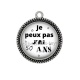 Pendentif Cabochon Argent - je peux pas j'ai 50 ans