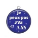 Pendentif Cabochon Argent - je peux pas j'ai 40 ans