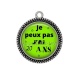 Pendentif Cabochon Argent - je peux pas j'ai 20 ans