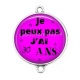 Connecteur Cabochon Argent - je peux pas j'ai 30 ans