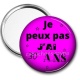 Miroir de poche - je peux pas j'ai 30 ans