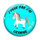 Cabochon Verre - j'peux pas j'ai licorne