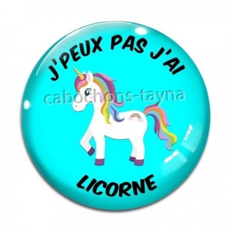 Cabochon Verre - j'peux pas j'ai licorne