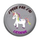 Cabochon Résine - j'peux pas j'ai licorne