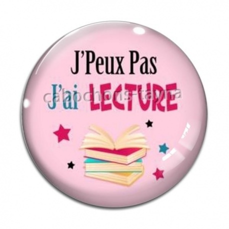 Cabochon Verre - j'peux pas j'ai lecture