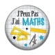 Cabochon Résine - j'peux pas j'ai maths