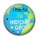 Cabochon Résine - j'peux pas j'ai histoire géo