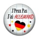 Cabochon Résine -  j'peux pas j'ai allemand