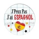 j'peux pas j'ai espagnol