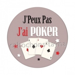 j'peux pas j'ai poker