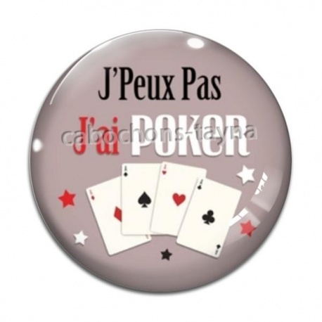 Cabochon Verre - j'peux pas j'ai poker