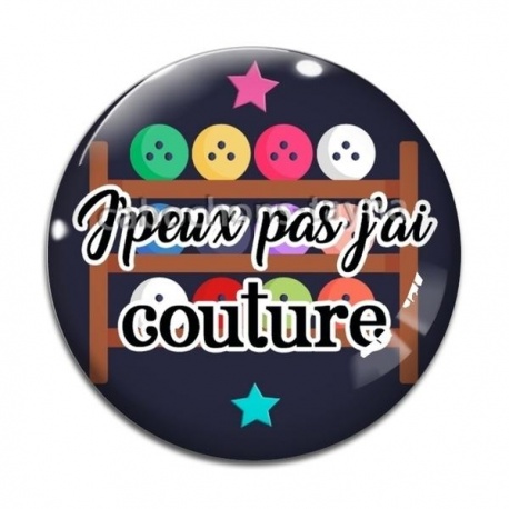 Cabochon Verre - j'peux pas j'ai couture