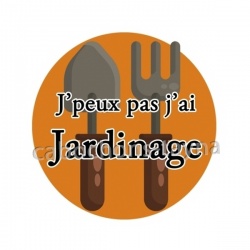  j'peux pas j'ai jardinage