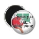 Magnet's -  j'peux pas j'ai ping pong
