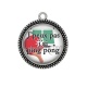 Pendentif Cabochon Argent -  j'peux pas j'ai ping pong