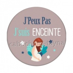 j'peux pas j'suis enceinte
