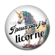 Cabochon Résine - j'peux pas j'ai licorne