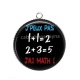 Pendentif Cabochon Argent - 'peux pas j'ai math