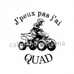 j'peux pas j'ai quad